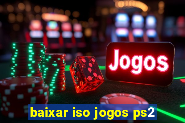 baixar iso jogos ps2